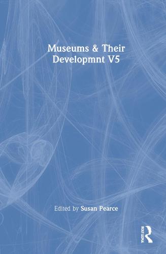 Museums & Their Developmnt V5