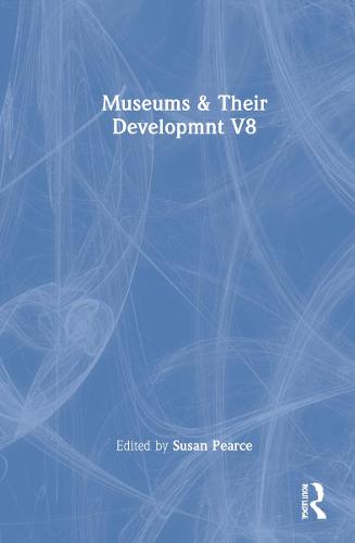 Museums & Their Developmnt V8