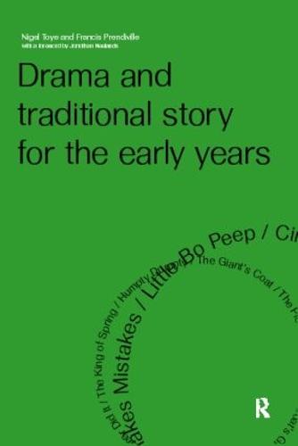 Drama and Traditional Story for the Early Years