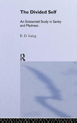 The Divided Self: Selected Works of R D Laing: Vol 1