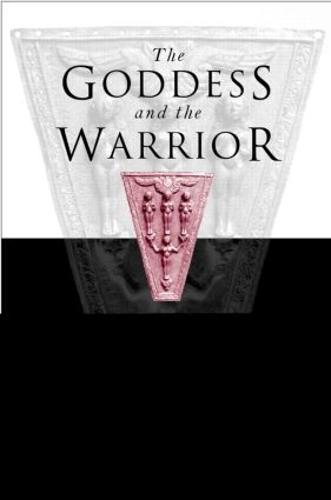 Goddess and the Warrior