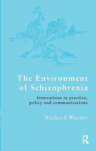 The Environment of Schizophrenia