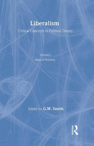 Liberalism Crit Concepts Vol1