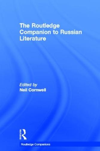 The Routledge Companion to Russian Literature