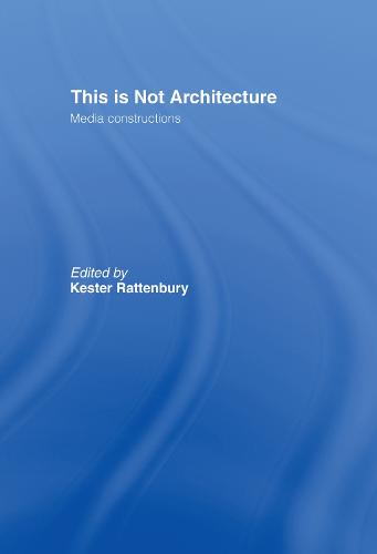 This is Not Architecture