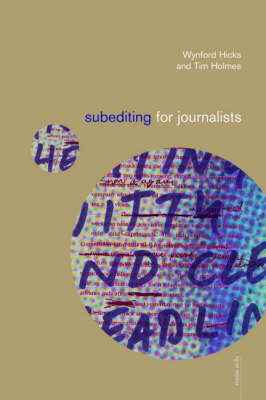 Subediting and Production for Journalists