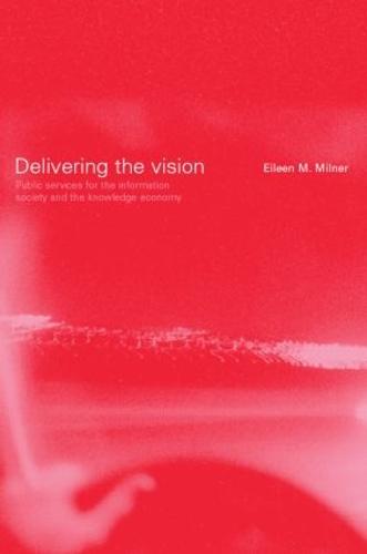 Delivering the Vision