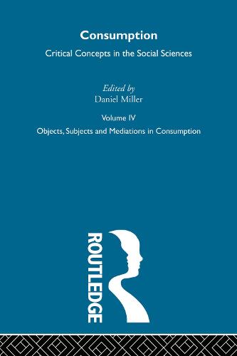 Consumption Crit Concepts Vol4