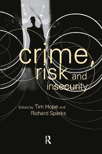 Crime, Risk and Insecurity