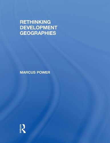 Rethinking Development Geographies