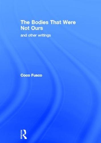 The Bodies That Were Not Ours