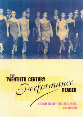 The Twentieth Century Performance Reader