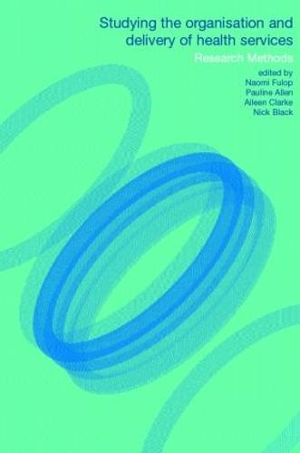 Studying the Organisation and Delivery of Health Services