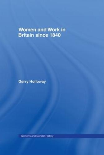 Women and Work in Britain since 1840