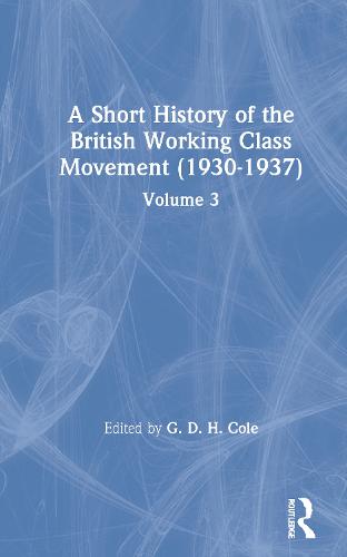 A Short History of the British Working Class Movement (1937)