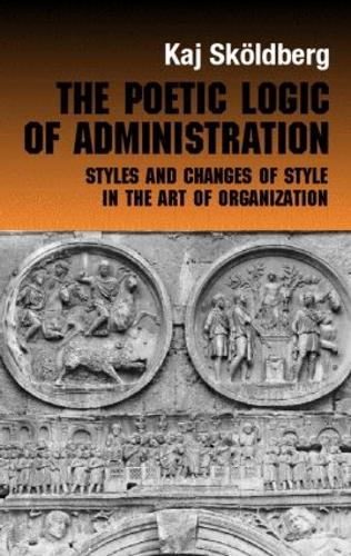 The Poetic Logic of Administration
