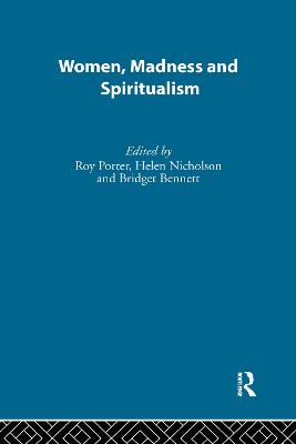 Women, Madness and Spiritualism