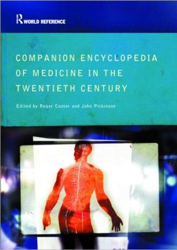 Companion to Medicine in the Twentieth Century