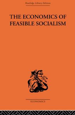 The Economics of Feasible Socialism