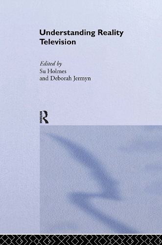 UNDERSTANDING REALITY TELEVISION
