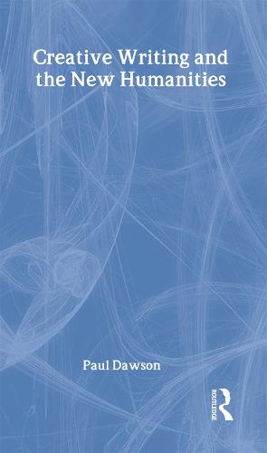 Creative Writing and the New Humanities