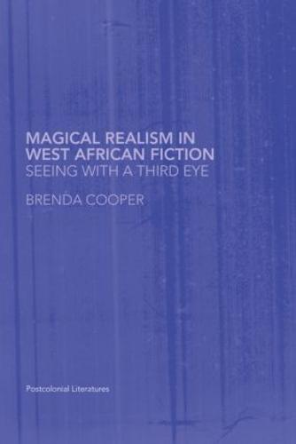 Magical Realism in West African Fiction