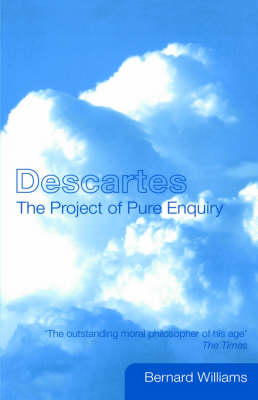 Descartes the Project of Pure Enquiry