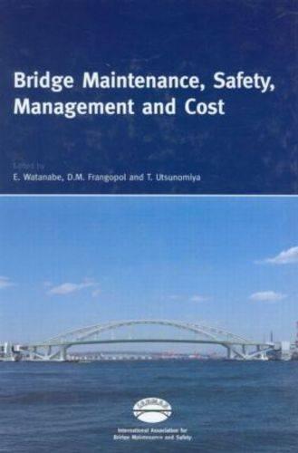 Bridge Maintenance, Safety, Management and Cost