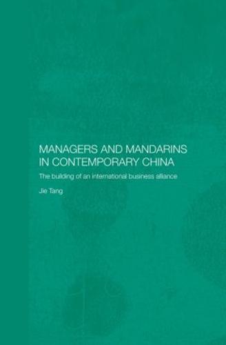 Managers and Mandarins in Contemporary China