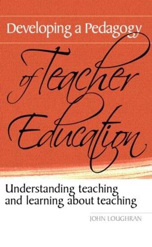 Developing a Pedagogy of Teacher Education