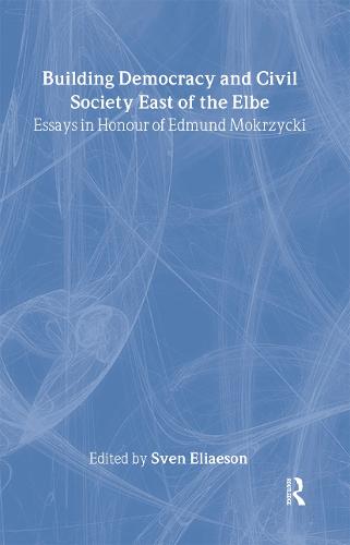 Building Democracy and Civil Society East of the Elbe