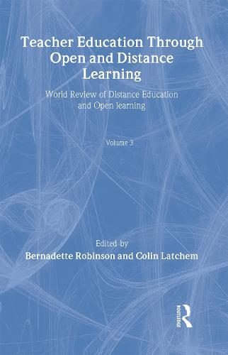 Teacher Education Through Open and Distance Learning
