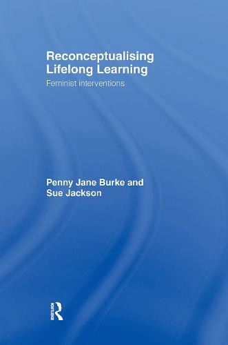 Reconceptualising Lifelong Learning