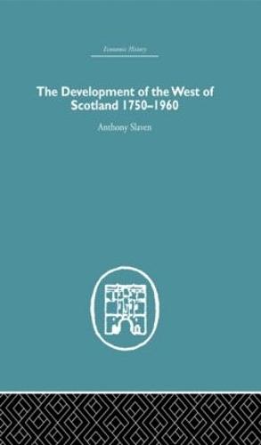 The Development of the West of Scotland 1750-1960