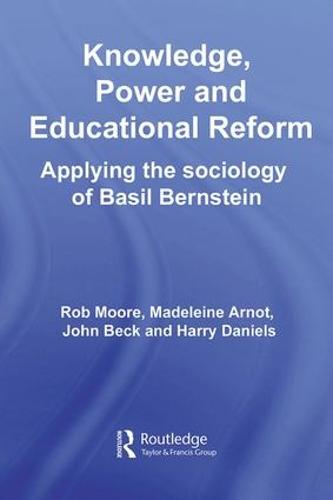 Knowledge, Power and Educational Reform