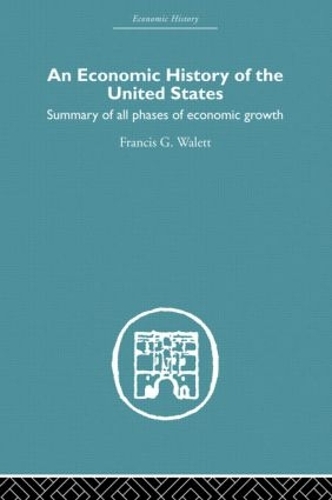 An Economic History of the United States Since 1783