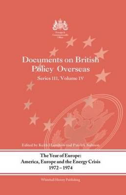 The Year of Europe: America, Europe and the Energy Crisis, 1972-74
