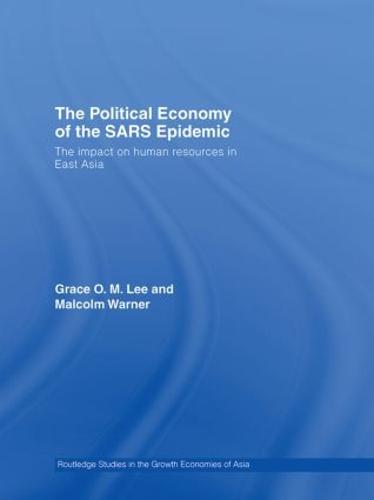 The Political Economy of the SARS Epidemic