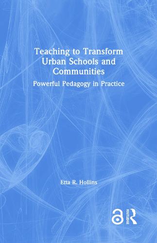 Teaching to Transform Urban Schools and Communities