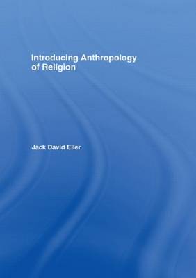 Introducing Anthropology of Religion