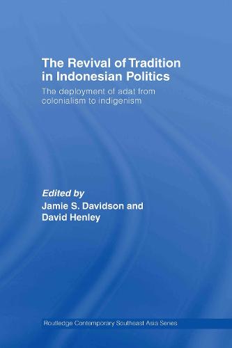 The Revival of Tradition in Indonesian Politics