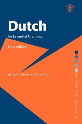 Dutch: An Essential Grammar