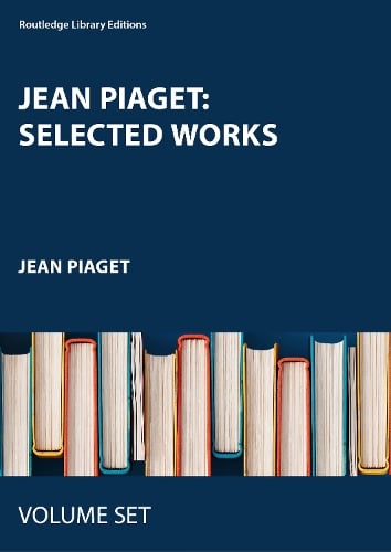 Jean Piaget: Selected Works
