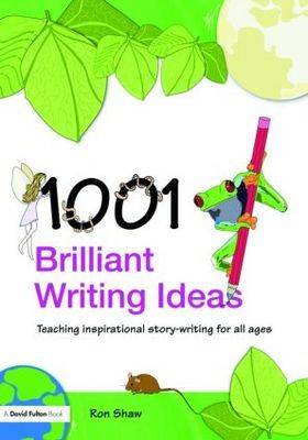 1001 Brilliant Writing Ideas