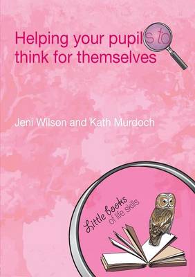 Helping your Pupils to Think for Themselves