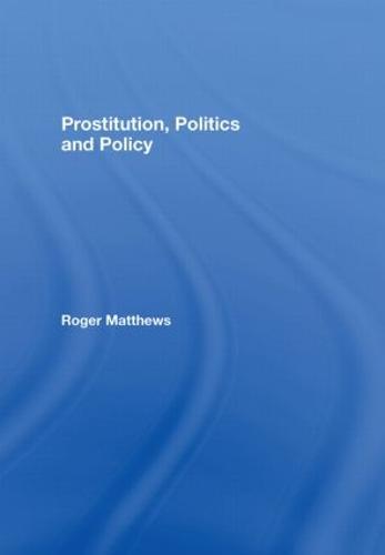 Prostitution, Politics & Policy