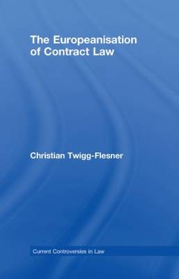 The Europeanisation of Contract Law