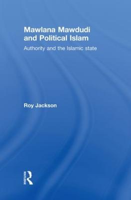 Mawlana Mawdudi and Political Islam