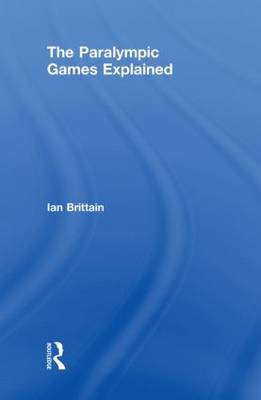 The Paralympic Games Explained