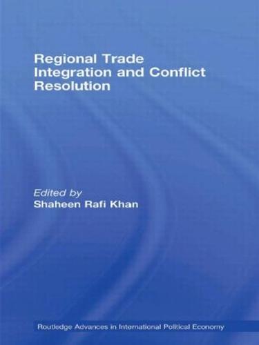 Regional Trade Integration and Conflict Resolution